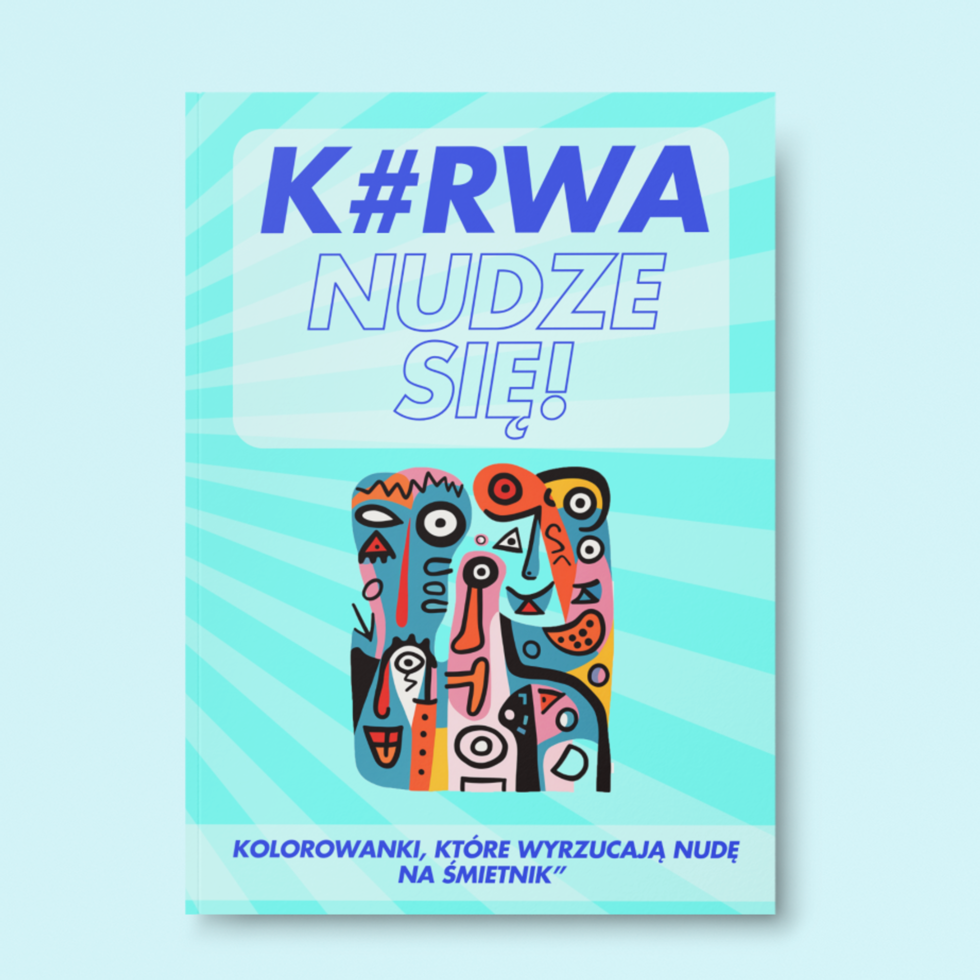 Nudzę się! K#rwa – kolorowanki, które wyrzucają nudę na śmietnik