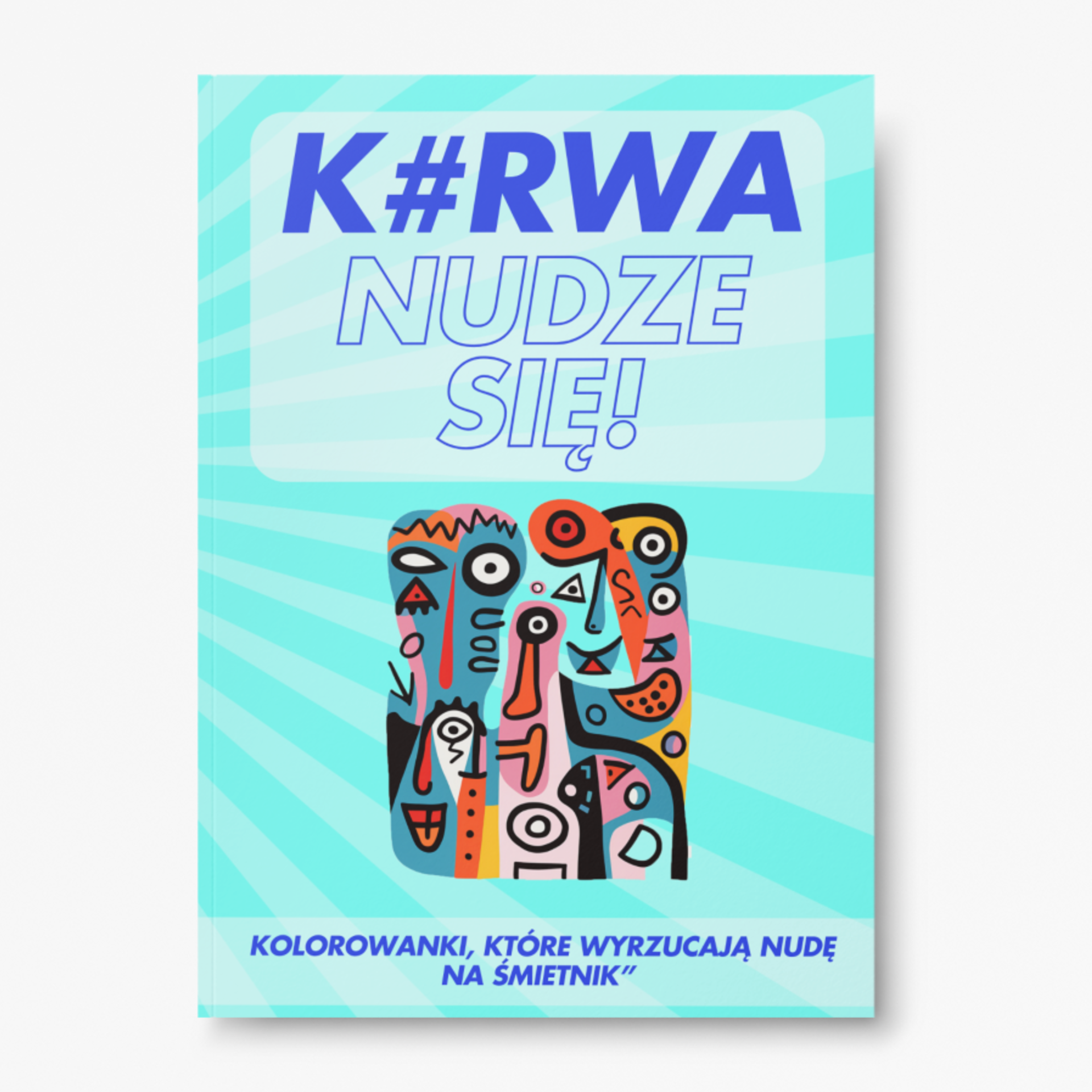Nudzę się! K#rwa – kolorowanki, które wyrzucają nudę na śmietnik