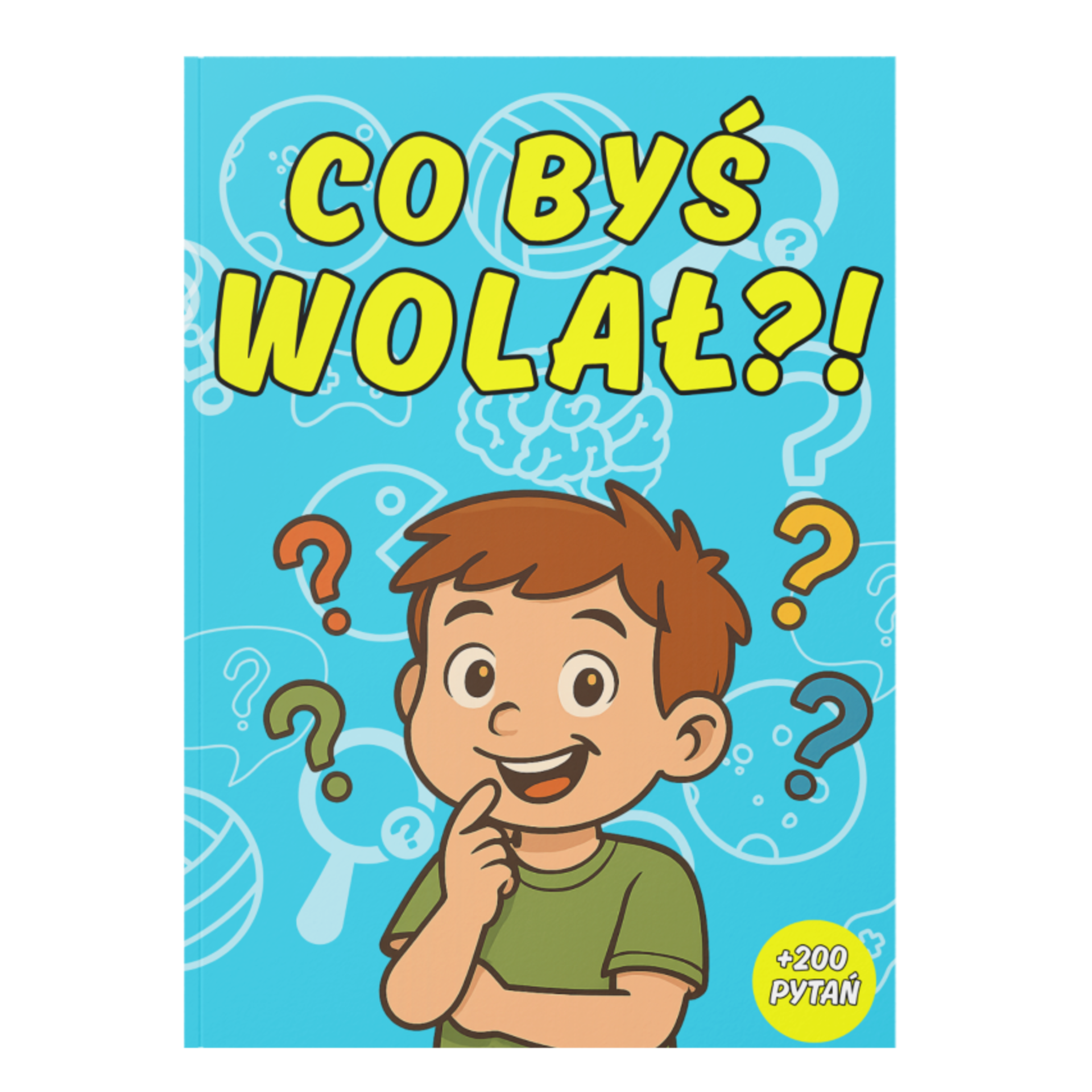 "Co byś wolał?" +200 pytań dla dzieci